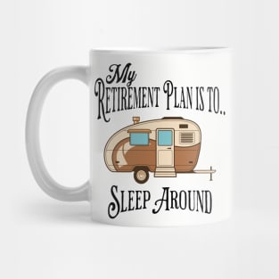 My Retirement Plan... Mug